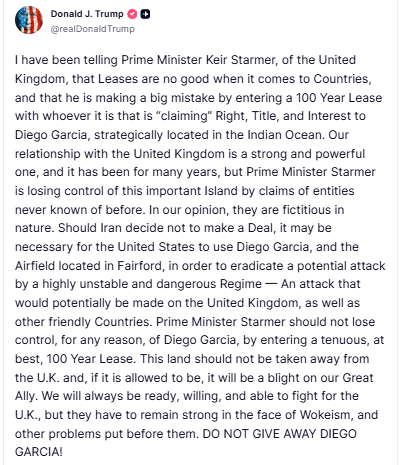 A screenshot of a Truth Social post from Donald J. Trump criticizing UK Prime Minister Keir Starmer's 100-year lease deal for Diego Garcia and mentioning the potential need for military action against Iran.