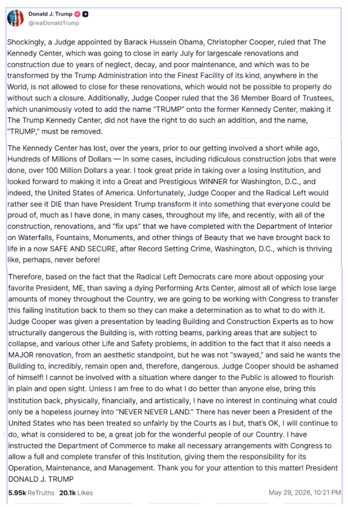 Screenshot of a Truth Social post by Donald Trump discussing a court ruling involving the Kennedy Center. The lengthy statement criticises a federal judge, argues the building requires major renovations, and outlines plans to transfer responsibility for the institution back to Congress.