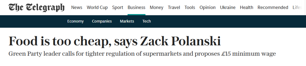 A screenshot of a Telegraph article headline reading "Food is too cheap, says Zack Polanski" alongside a subheading about supermarket regulation and a proposed £15 minimum wage.